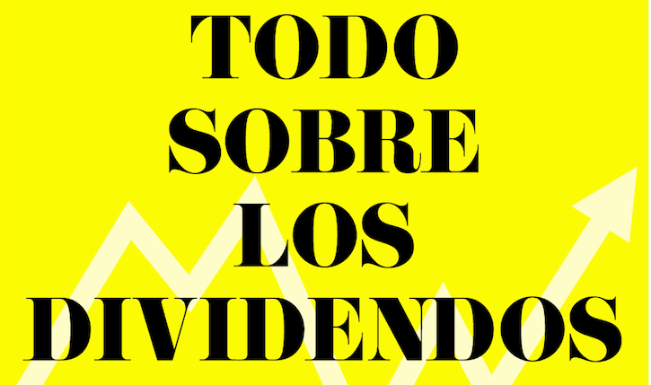 “Todo sobre los dividendos”, primer número de las Monografías&nbsp;Invesgrama